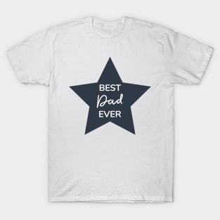 Best dad ever lettering with the star. T-Shirt